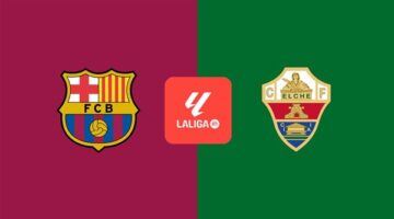 تابع الان مباراة Barcelona vs Elche.. شغالة الان برشلونة والتشي مباشر بجودة عالية