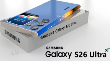 سامسونج تفجر المفاجأة.. كل ما تريد معرفته عن مواصفات s26 ultra الأسطورية