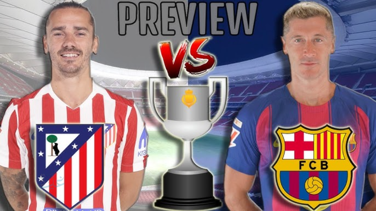 القنوات الناقلة لمباراة برشلونة وأتلتيكو مدريد في كأس ملك إسبانيا.. البارسا يطارد خطوة جديدة نحو المجد
