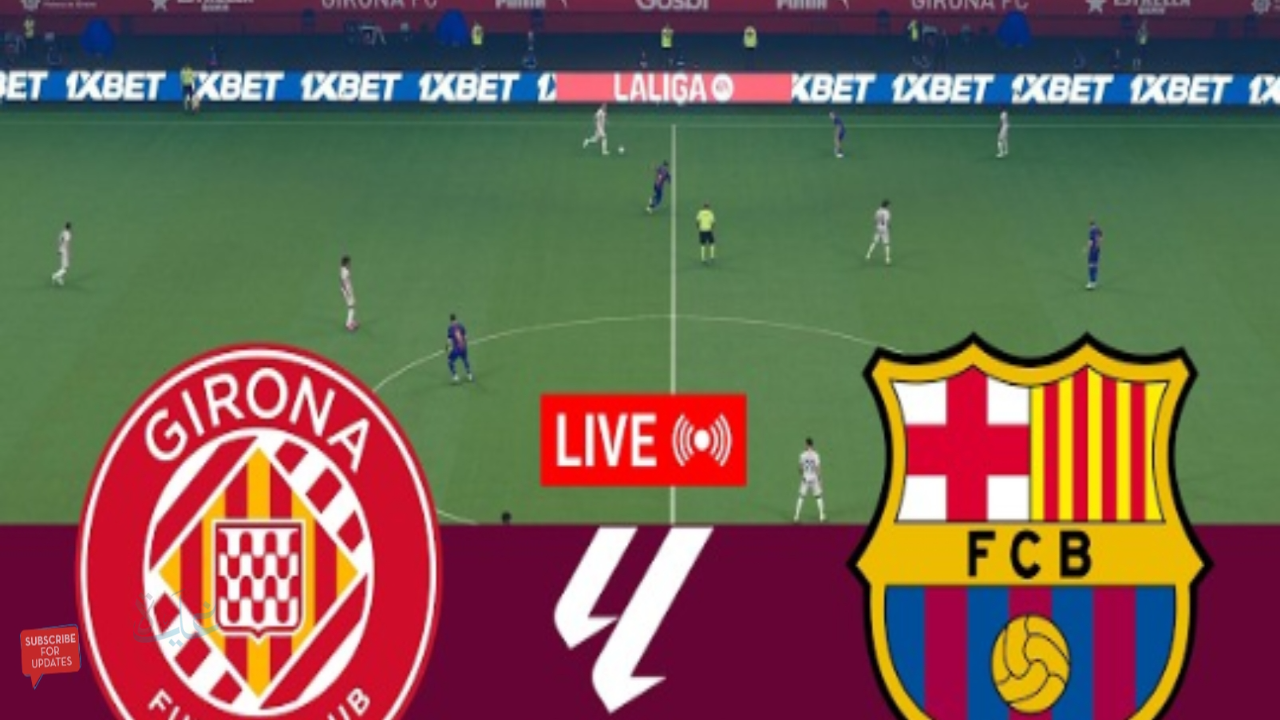 أتفرج.. مباراة برشلونة ضد جيرونا اليوم في الدوري الإسباني 2026 إثارة في اللحظات الأولي للماتش