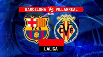 Barcelona and Villarreal.. مباراة برشلونة وفياريال الان في الليجا الاسبانية 2026