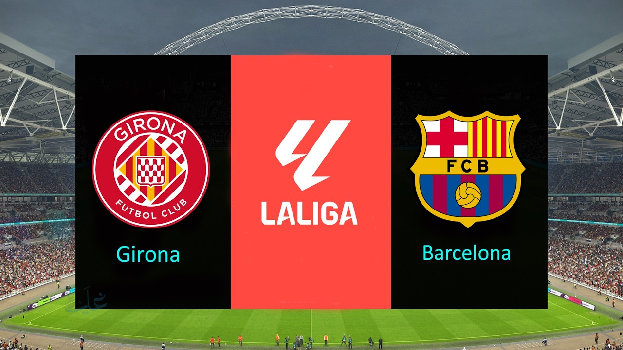 الان ماتش لامين يامال.. مباراة برشلونة ضد جيرونا اليوم القنوات الناقلة في الدوري الإسباني 2026