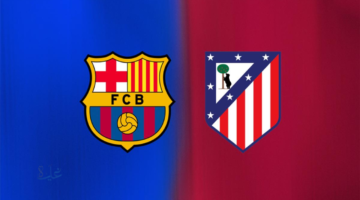 barcelona vs atletico madrid.. موعد مباراه برشلونه ضد أتلتيكو مدريد الليلة في نصف نهائي كأس ملك إسبانيا 2025/26 و القنوات الناقلة للصراع الناري
